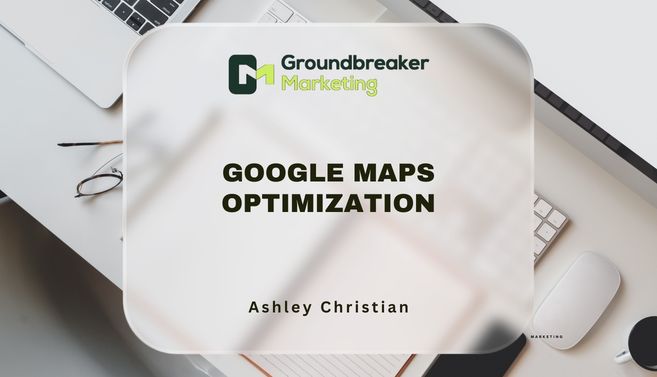 Google Maps Optimization Guide | Septic & Excavation Businesses