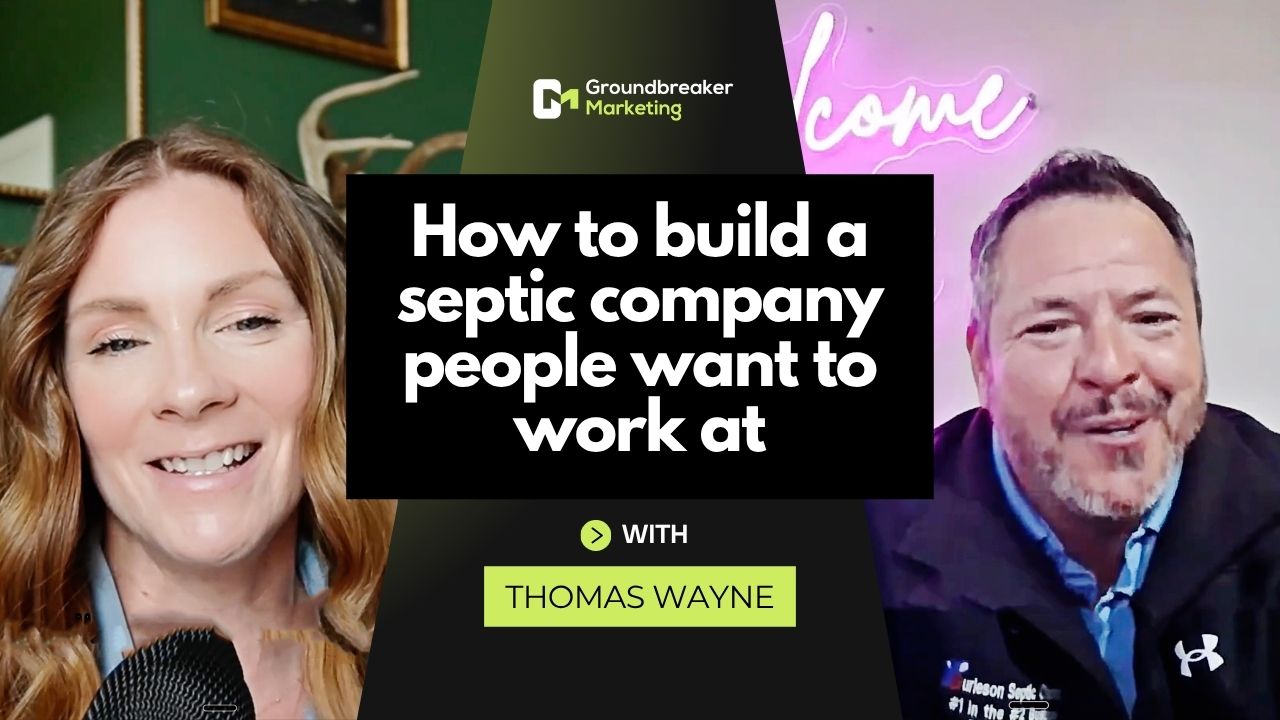 How to Build a Septic Company People Want to Work At | Interview with Thomas Wayne
