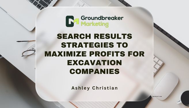 search results strategies to maximize profits for excavation companies